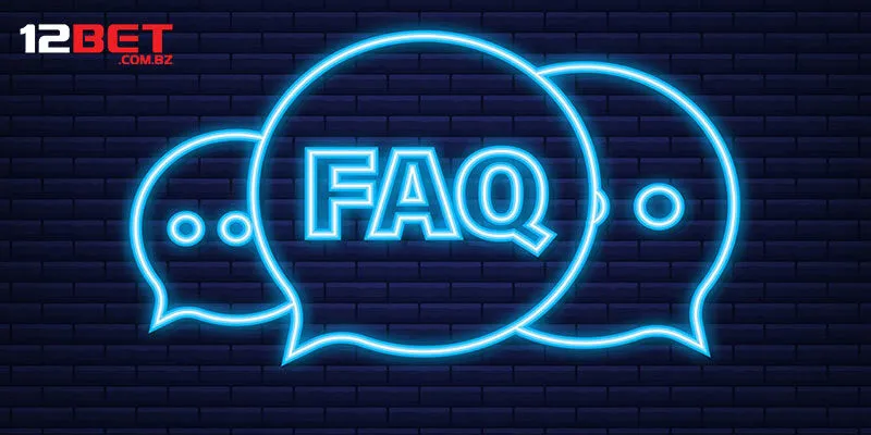 Những Câu Hỏi Thường Gặp Khi Đăng Nhập 12bet