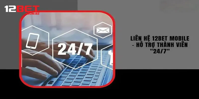 Đánh giá bộ phận liên hệ của 12bet