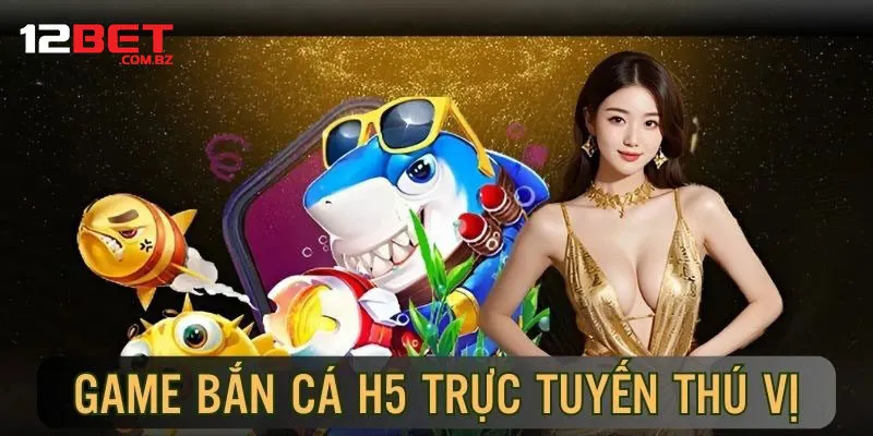 bắn cá H5